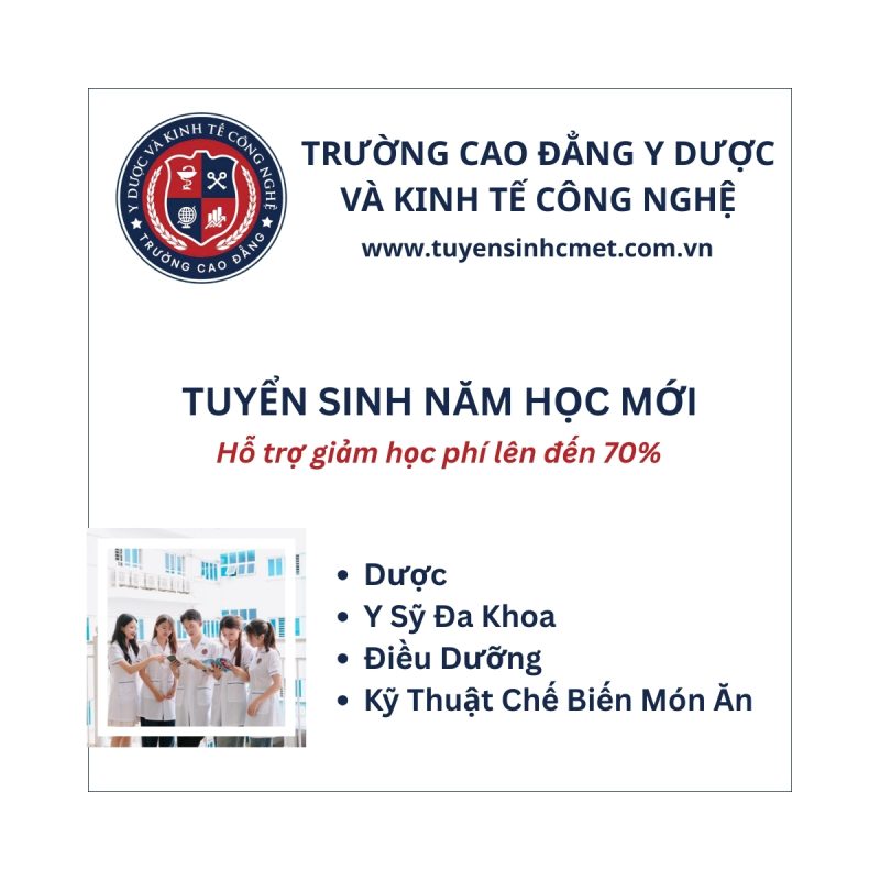 Tuyển Sinh 2K7 - Ngành Y Sỹ Đa Khoa, Dược, Điều Dưỡng, Kỹ Thuật Chế Biến Món Ăn - Hỗ trợ 70% Học Phí banner vuong cmet tuyen sinh 1