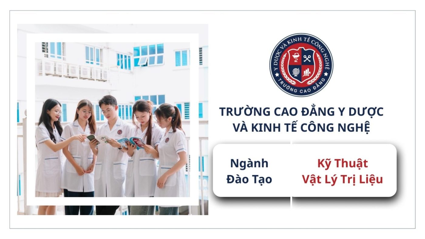 Kỹ Thuật Vật Lý Trị Liệu - Phục Hồi Chức Năng cmet chuyen nganh dao tao 016