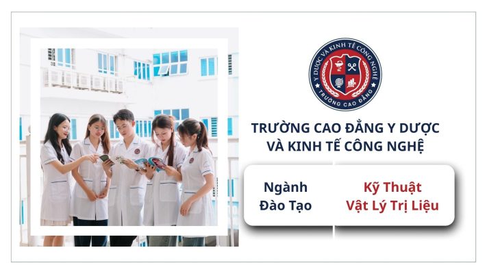 Kỹ Thuật Vật Lý Trị Liệu - Phục Hồi Chức Năng cmet chuyen nganh dao tao 016